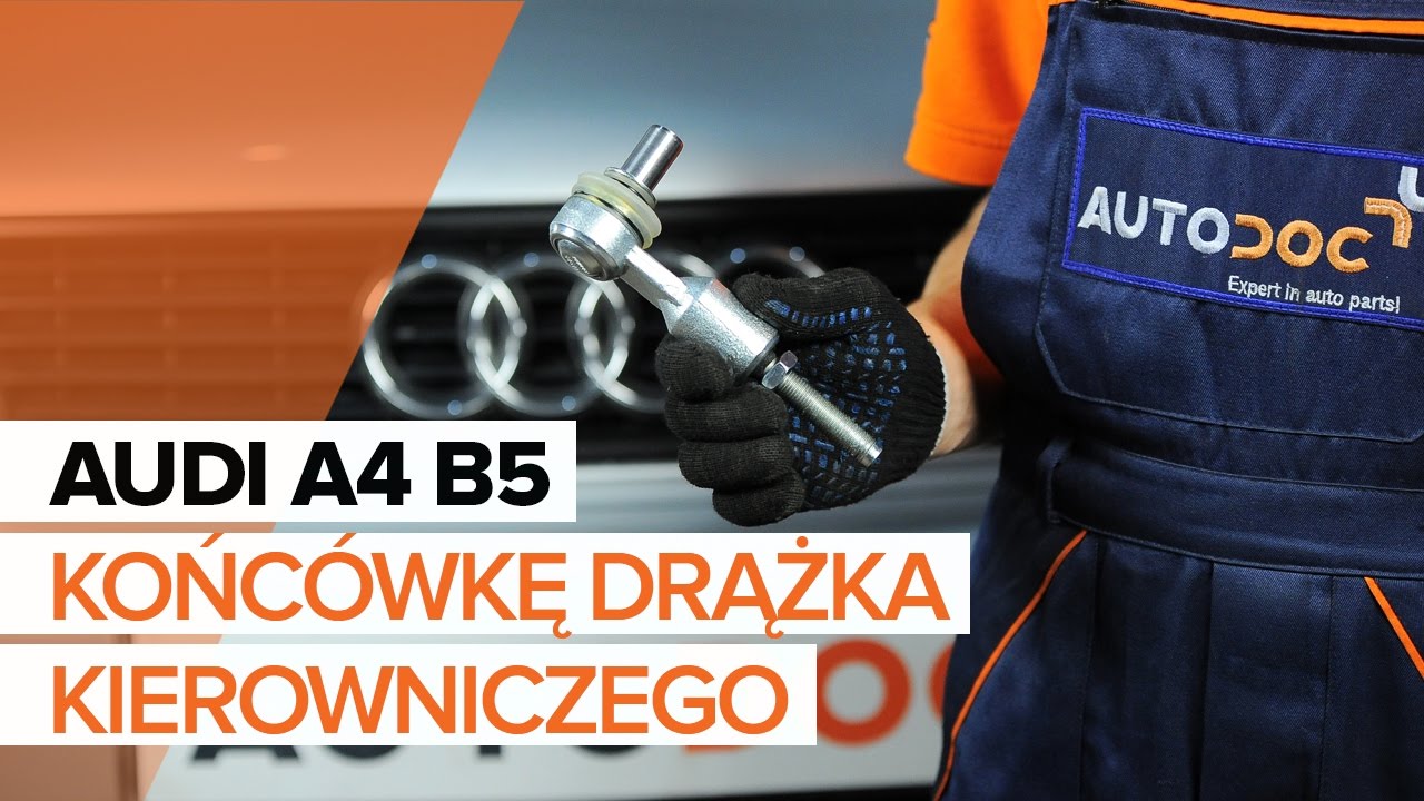 Jak wymienić końcówkę drążka kierowniczego w Audi A4 B5 Avant - poradnik naprawy