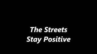 The Streets Stay Positive