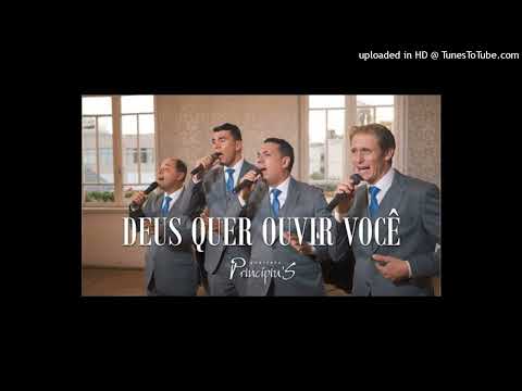 Deus Quer Ouvir Você - Quarteto Princípius Playback
