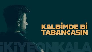 Musik-Video-Miniaturansicht zu Kalbimde Bi Tabancasın Songtext von İkiye On Kala