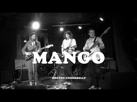 Mangö - Live at The Underbelly, Hoxton.