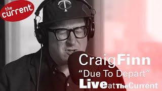 Craig Finn – Due To Depart (Live at The Current)