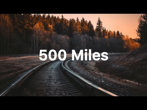 500 miles (lyrics)