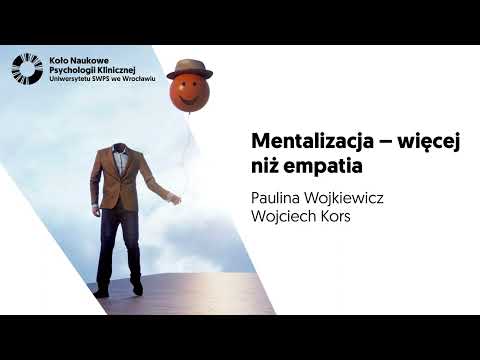 Mentalizacja – więcej niż empatia | Rozmowa z Pauliną Wojkiewicz