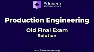 Production Engineering | Old Final Exam Solution