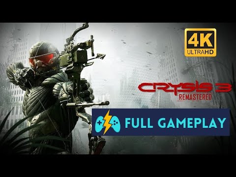 Crysis 3 Remastered | Gameplay Walkthrough | 4k 60fps | No Commentary