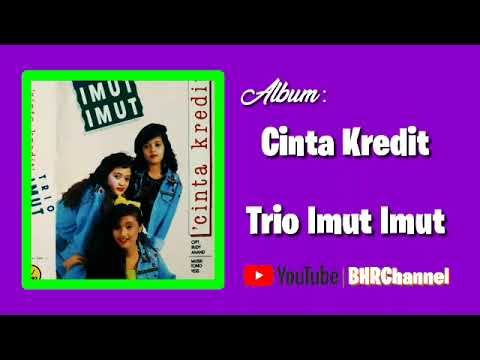 Trio Imut Imut - Cinta Kredit (Mini Album)