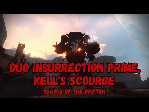 Duo Insurrection Prime, Kell's Scourge - [Season of the Drifter]