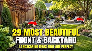 29 Most Beautiful Front & Backyard Landscaping Ideas