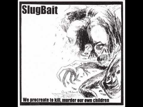 SLUGBAIT O.D. - SUFFER FOR THEE
