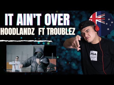 It Ain't Over -   Hoodllandsz (Feat. Troublez)    [Official Video]     REACTION