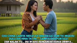 Download lagu CEO China Tercantik Nekat Terbang ke Indonesia Demi Mantan Sopir yang Pernah Ia Hancurkan mp3