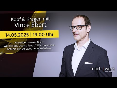 Kopf & Kragen mit VINCE EBERT