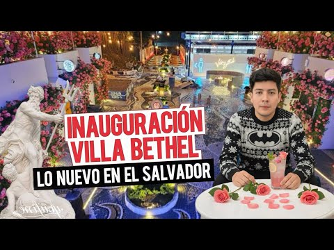 INAUGURACIÓN VILLA BETHEL LO  NUEVO EN EL SALVADOR 