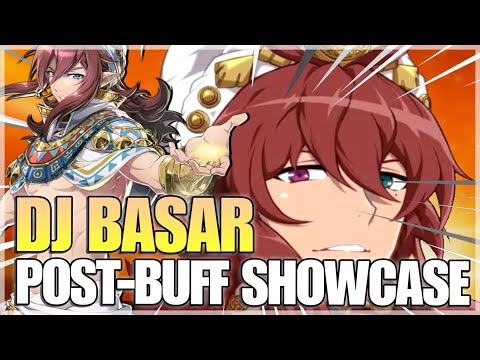 Epic Seven - DJ BASAR POST-BUFF SHOWCASE (IS HE GOOD ENOUGH?!!)