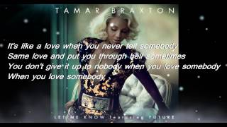Tamar Braxton - Let Me Know Lyrics