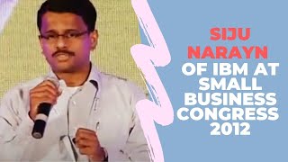 Siju Narayan of IBM at Small Business Congress 2012 image