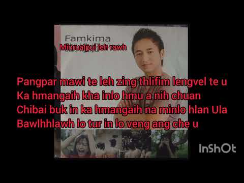 Famkima-Min rualpui leh rawh Lyrics video.
