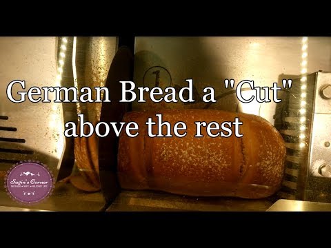 Spouse Information Center #7 German Bread a "Cut" above the rest.