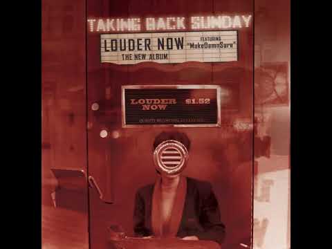 Taking Back Sunday - MakeDamnSure