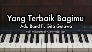Download lagu Yang Terbaik Bagimu - Gita Gutawa | Piano Karaoke by Andre Panggabean mp3 Download lagu Yang Terbaik Bagimu - Gita Gutawa | Piano Karaoke by Andre Panggabean mp3