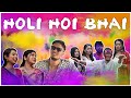 HOLI HOI BHAI Assamese Video Ahiran Sarma