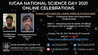 IUCAA NSD 2021 : Nobel Prize in Physics 2020 Public Talks video
