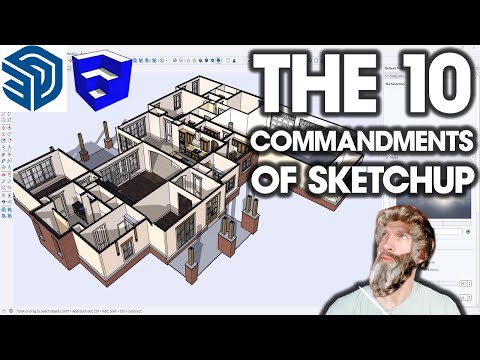 The 10 COMMANDMENTS of SketchUp!