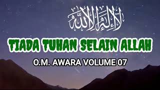 Download lagu TIADA TUHAN SELAIN ALLAH (O.M. AWARA VOLUME 07) - KARAOKE WITH LYRICS AND ORIGINAL MUSIC mp3