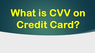 What is CVV on a Credit Card?