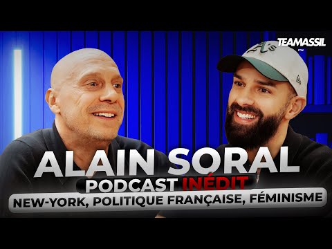 ALAIN SORAL PODCAST INÉDIT : New-York, Politique Française, Féminisme