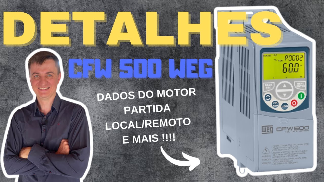 Parametrização CFW500 WEG dados motor, partida local e remoto