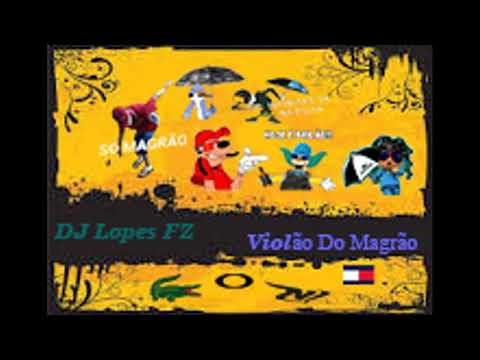 Montagem Violão Do Magrão(DJ Lopes FZ)-passinho do magrão