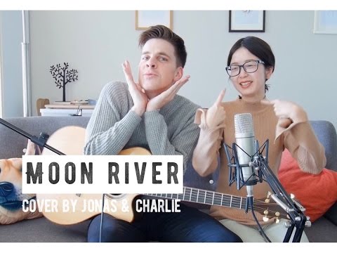 Jonas & Charlie - Moon River (From Breakfast at Tiffany's)