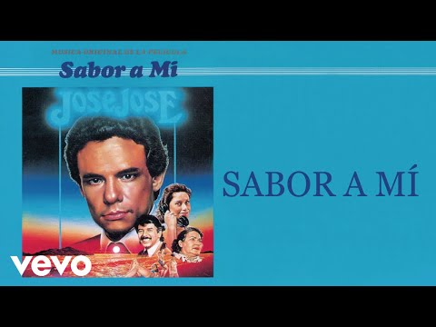 José José - Sabor a Mí