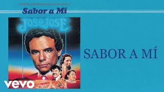 José José - Sabor a Mí (Cover Audio)