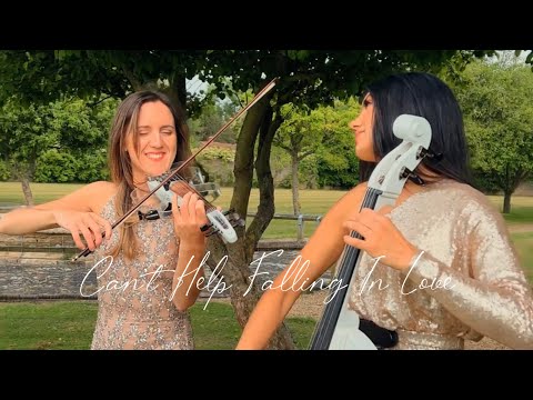 Can't Help Falling In Love | Electric Strings Duo ft Naomi Wilmshurst & Jennifer Casí Suárez