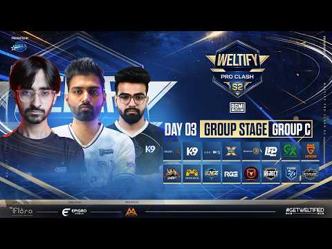 Weltify Pro Clash Season 2 | Group Stage Day 3 | #rntx #k9 #og #gdr #getweltified