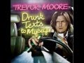 My Mom's A Bitch By Trevor Moore 