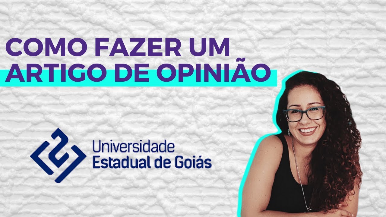 Como fazer um bom artigo de opinião | Vestibular| UEG