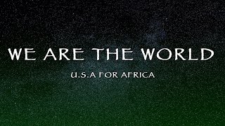 USA For Africa - We Are The World (Lyrics)