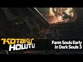 How To Farm Souls Early On In Dark Souls 3