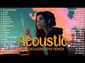 Best Of OPM Acoustic Love Songs 2024 Playlist 1306 ❤️ Top Tagalog Acoustic Songs Cover Of All Time
