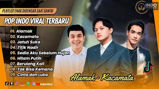 Download lagu ALAMAK - Rizky Febian Ft Adrian Khalif | KACAMATA - Afgan | JATUH SUKA | TITIK NADIR| POP INDO VIRAL mp3