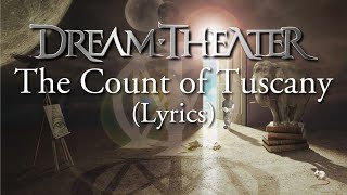 Dream Theater - The Count Of Tuscany (Lyrics) - Black Clouds &amp; Silver Linings - HQ