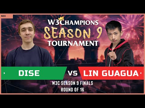 WC3 - W3Champions S9 - Round of 16: [NE] Dise vs. Lin Guagua [ORC]