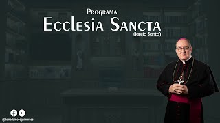 Programa Ecclesiae Sancta (Igreja Santa) - 13/01/2025