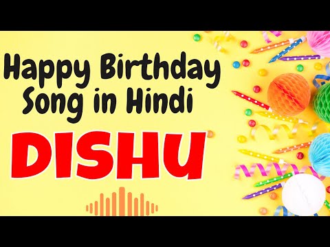 Happy Birthday Dishu Song | Birthday Song for Dishu | Happy Birthday Dishu Song Download
