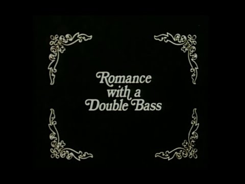 Romance with a Double Bass (1974)
