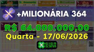 Resultado da +Milionária 364, Quarta-feira, 17/06/2026